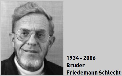 Bruder Friedemann Schlecht